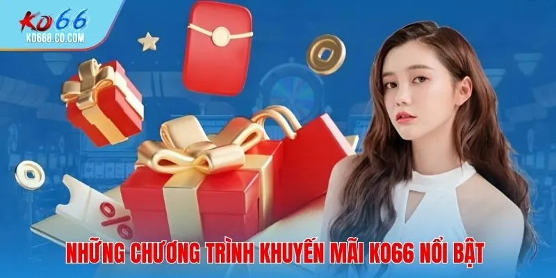 Các chương trình khuyến mãi KO66 nổi bật dành cho hội viên