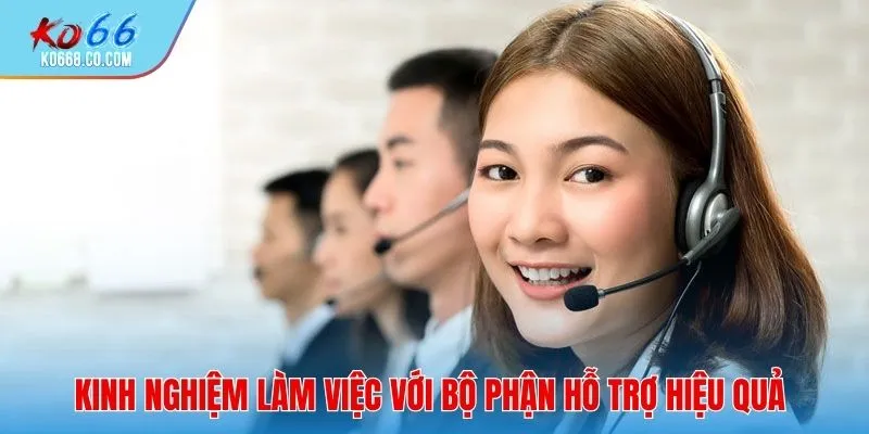 Chuẩn bị kỹ giúp quá trình liên hệ KO66 diễn ra trơn tru