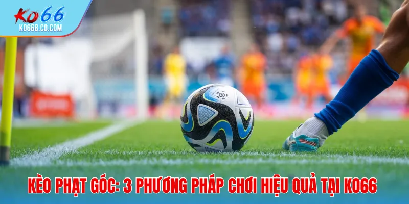 Kèo phạt góc