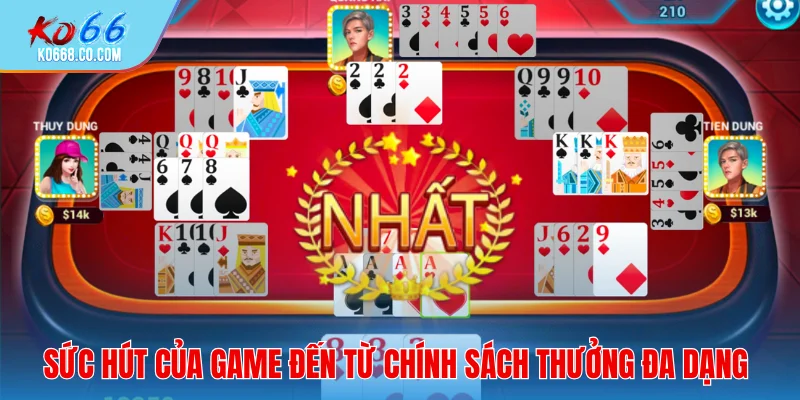 Sức hút của game đến từ chính sách thưởng đa dạng